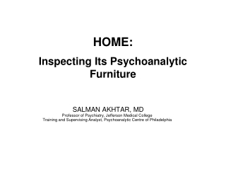 HOME : Inspecting Its Psychoanalytic Furniture