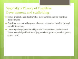 PPT - Vygotsky’s Theory of Cognitive Development and scaffolding ...