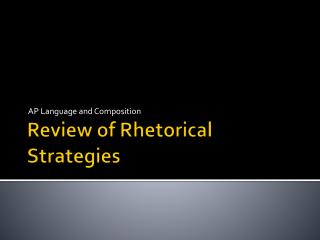 Review of Rhetorical Strategies