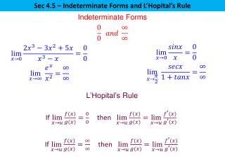 Sec 4.5 – Indeterminate Forms and L’Hopital’s Rule