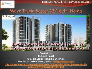Wave Trucia Sector 32 Noida - New standard of living