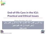 End-of-life Care in the ICU: Practical and Ethical Issues