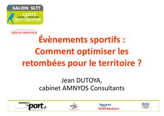 Évènements sportifs : Comment optimiser les retombées pour le territoire ?