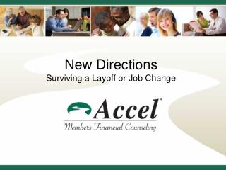 New Directions Surviving a Layoff or Job Change