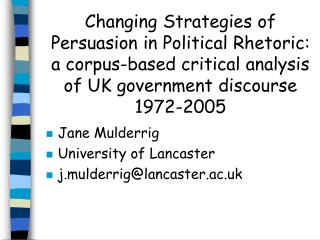 Changing Strategies of Persuasion in Political Rhetoric: a corpus-based critical analysis of UK government discourse 197