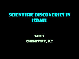Scientific Discoveries in Israel