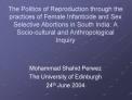 The Politics of Reproduction through the practices of Female Infanticide and Sex Selective Abortions in South India: A S