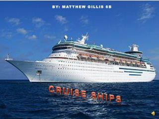 CRUISE SHIPS