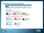 Choose the Quiz Builder