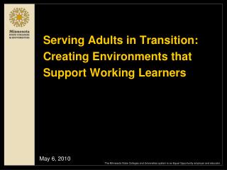 Serving Adults in Transition: Creating Environments that Support Working Learners