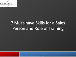 7 Must-have Skills for a Sales Person and the Role of Traini