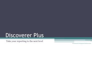 Discoverer Plus