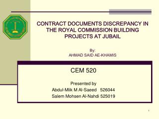 CONTRACT DOCUMENTS DISCREPANCY IN THE ROYAL COMMISSION BUILDING PROJECTS AT JUBAIL By: AHMAD SAID AE-KHAMIS