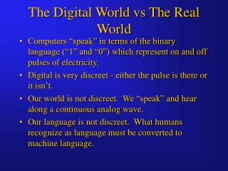 The Digital World vs The Real World