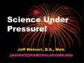 Science Under Pressure