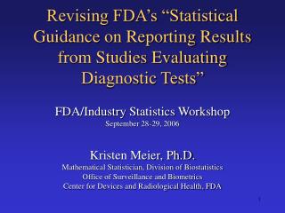 Revising FDA’s “Statistical Guidance on Reporting Results from Studies Evaluating Diagnostic Tests”