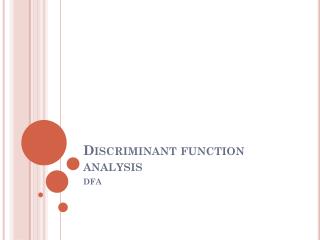 Discriminant function analysis