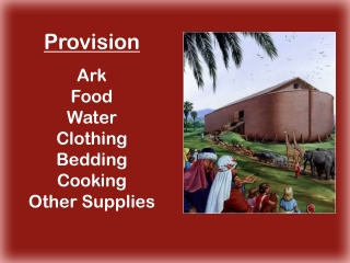 Provision Ark Food Water Clothing Bedding Cooking Other Supplies