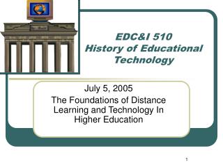 EDC&I 510 History of Educational Technology