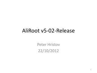 AliRoot v5-02-Release