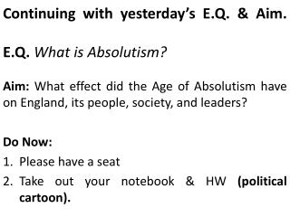 Continuing with yesterday’s E.Q. & Aim. E.Q . What is Absolutism?