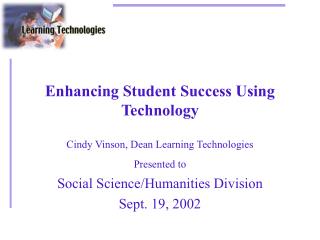 Enhancing Student Success Using Technology