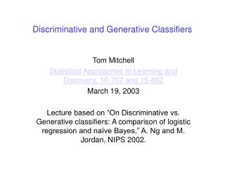Discriminative and Generative Classifiers