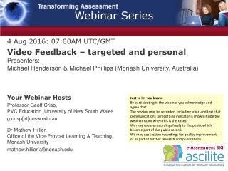 4 Aug 2016 : 07:00AM UTC/GMT Video Feedback – targeted and personal Presenters :