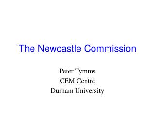 The Newcastle Commission