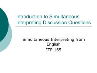 Introduction to Simultaneous Interpreting Discussion Questions