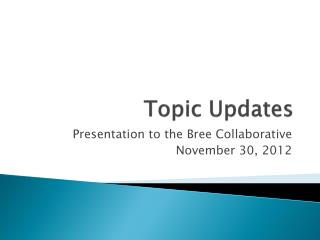 Topic Updates