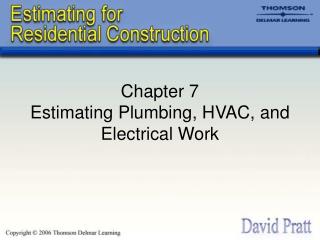 Chapter 7 Estimating Plumbing, HVAC, and Electrical Work