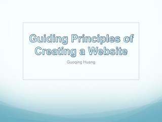 Guiding Principles of Creating a Website
