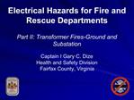Electrical Hazards for Fire and Rescue Departments Part II: Transformer Fires-Ground and Substation