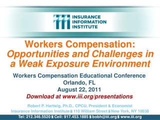 Workers Compensation: Opportunities and Challenges in a Weak Exposure Environment