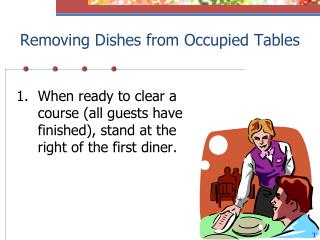 Removing Dishes from Occupied Tables