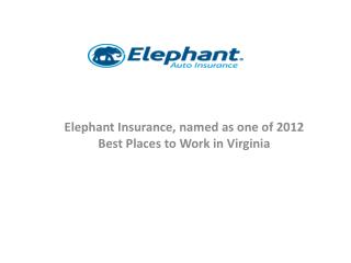 Elephant Insurance, named as one of 2012 Best Places to Work