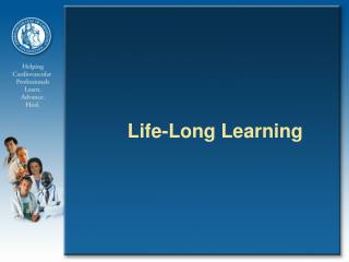 Life-Long Learning