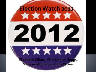 Election Watch 2012