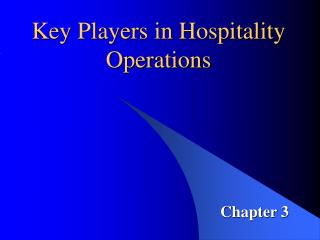 Key Players in Hospitality Operations