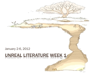 Unreal Literature Week 1