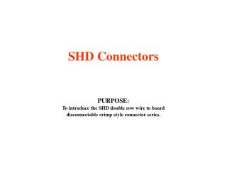 SHD Connectors