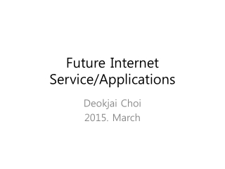 Future Internet Service/Applications