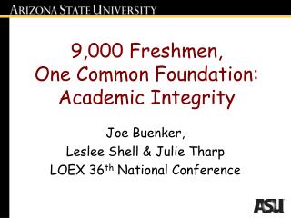 9,000 Freshmen, One Common Foundation: Academic Integrity