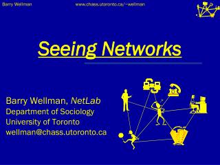 Seeing Networks