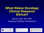 What Makes Oncology Clinical Research Ethical