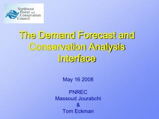 The Demand Forecast and Conservation Analysis Interface