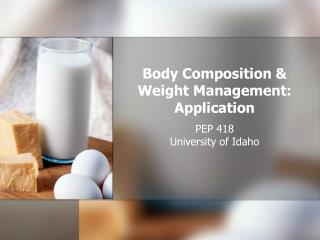 Body Composition & Weight Management: Application
