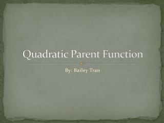 Quadratic Parent Function