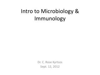 Intro to Microbiology & Immunology